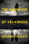 Book cover of The haunting of Velkwood 