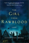 Book cover of The girl from Rawblood : a novel 