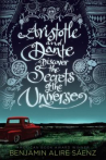 Book cover for Aristotle and Dante Discover the Secrets of the Universe