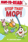 Book cover of Stop that mop! 