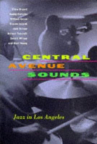 Book cover of Central Avenue sounds : jazz in Los Angeles