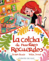 Book cover of La colcha de nuestros recuerdos 