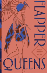 Book cover of The flapper queens : women cartoonists of the jazz age 