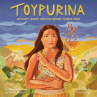 Book cover of Toypurina : Japchivit leader, medicine woman, Tongva rebel 