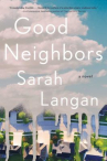Book cover for Good Neighbors: A Novel 