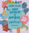 Book cover of Guía secreta de anfibios y reptiles 
