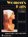 Book cover of Women's hats of the twentieth century : for designers and collectors 