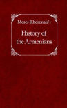 Book cover of History of the Armenians 