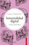 Book cover of Inmortalidad digital: colonizar el planeta muerte 