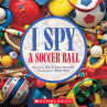 Book cover of I spy a soccer ball