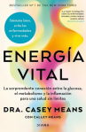 Book cover of Energía vital: la sorprendente conexión entre la glucosa, el metabolismo y la inflamación 