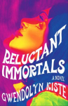 Book cover of Reluctant immortals 