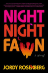 Book cover of Night night fawn : a novel 