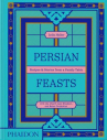 Book cover of Persian feasts : recipes & stories from a family table 