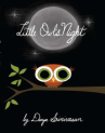 Book cover of Little Owl's night 