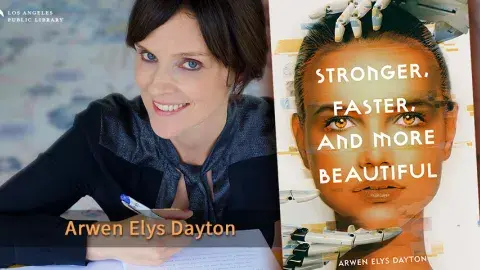 Author Arwen Elys Dayton and her latest book Stronger, Faster, and More Beautiful
