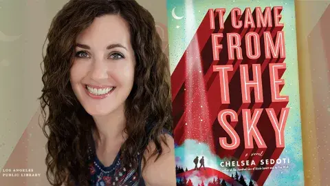 Author Chelsea Sedoti and her latest novel, It Came From The Sky