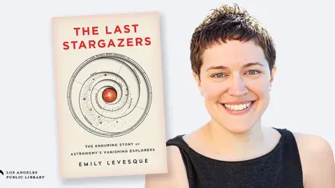 Astronomy professor, Emily Levesque and her first popular science book, The Last Stargazers