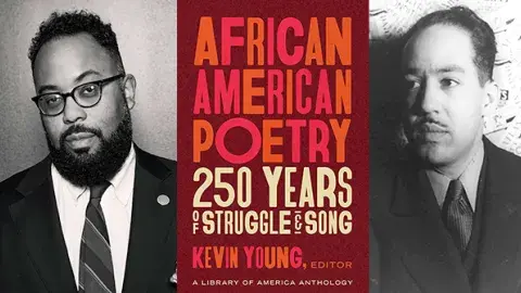 Kevin Young and his book African American Poetry: 250 Years of Struggle and Song alongside Langston Hughes