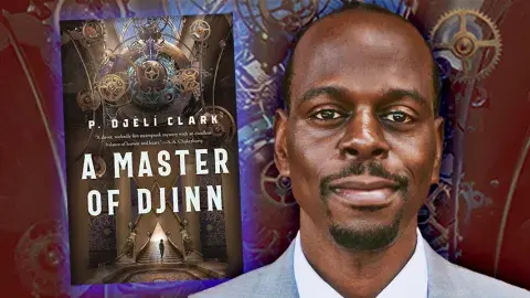 Author P. Djeli Clark and his novel, A Master of Djinn