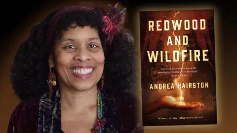 Author Andrea Hairston and her latest novel, Redwood and Wildfire