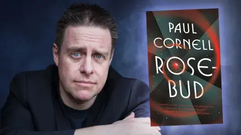 Author Paul Cornell and his latest novel, Rosebud