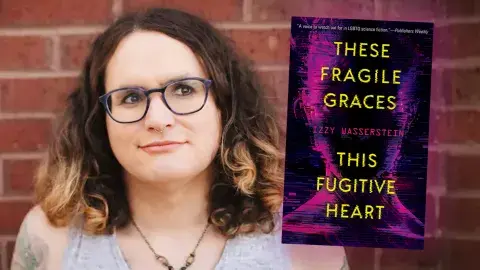 Author Izzy Wasserstein and her debut novel, These Fragile Graces, This Fugitive Heart