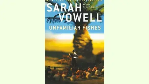 Front cover of "Unfamiliar Fished" by Sarah Vowell