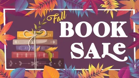 Illustration of book stack surrounded by leaves with Fall colors and the words "Fall Book Sale"