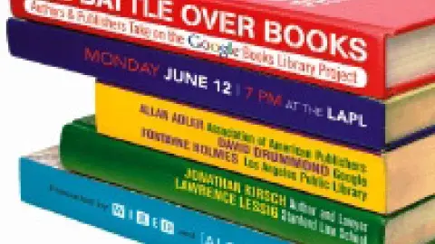 The Battle Over Books: Authors & Publishers Take on the Google Books Library Project
