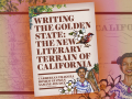 Writing the Golden State: The New Literary Terrain of California book