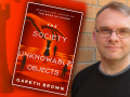 Gareth Brown and the cover of his book The Society of Unknowable Objects