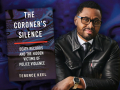 Author Terence Kell and his latest book, The Coroner's Silence: Death Records and the Hidden Victims of Police Violence